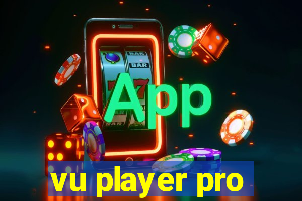 vu player pro